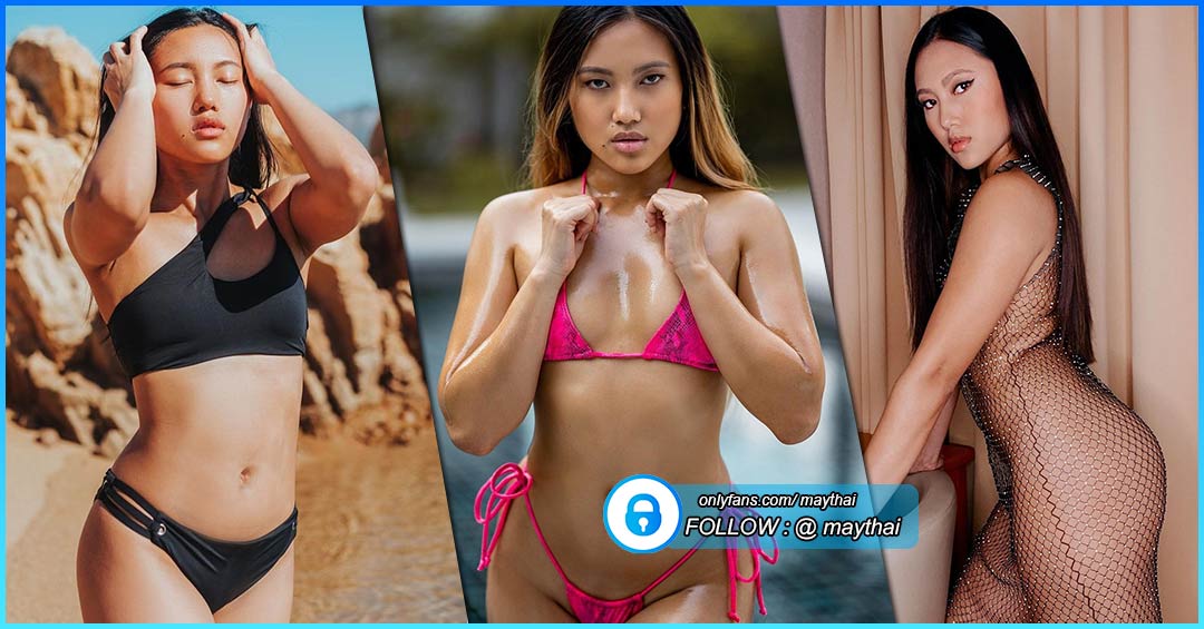 น้องเมย์ May Thai สาวไทย หน้าคม ดาราหนัง 18+ แซ่บสะเด่า ลีลาเร้าใจ ขวัญใจสาย ฝ.