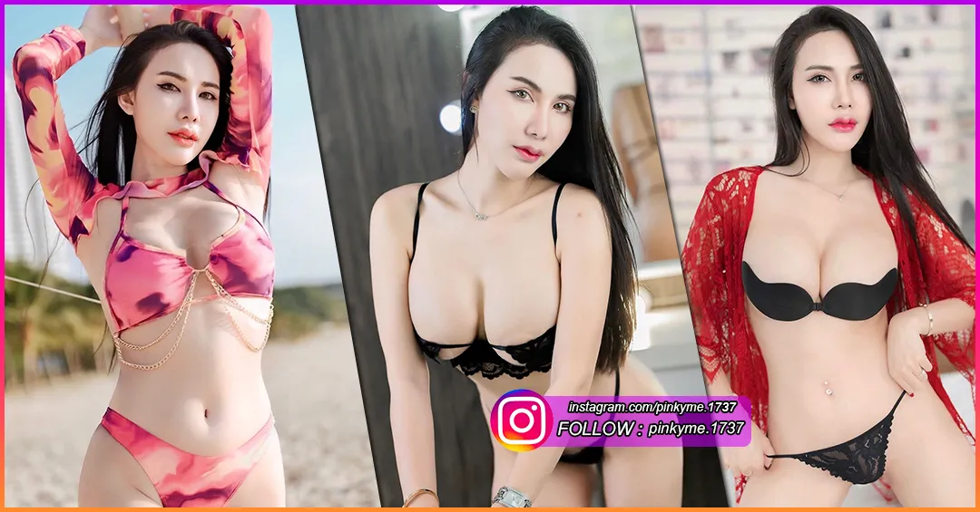 Pinkyme พิ้งกี้ เพ็ญนภาวรรณ เน็ตไอดอล นางแบบ ไฟหน้าใหญ่ ลีลาเด็ด 18+ ห้ามพลาด